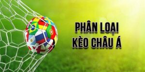Kèo Châu Á Bet168: Toàn tập cách đọc kèo và kinh nghiệm cược